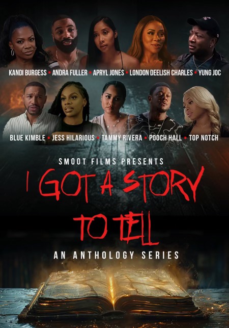 I Got A Story To Tell