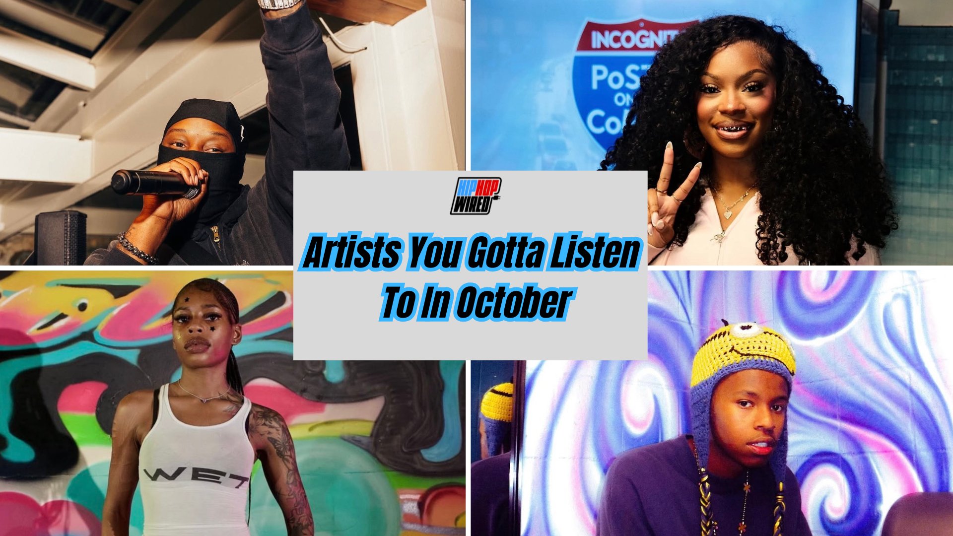 Hip-Hop Wired’s Artists You Gotta Listen To In October